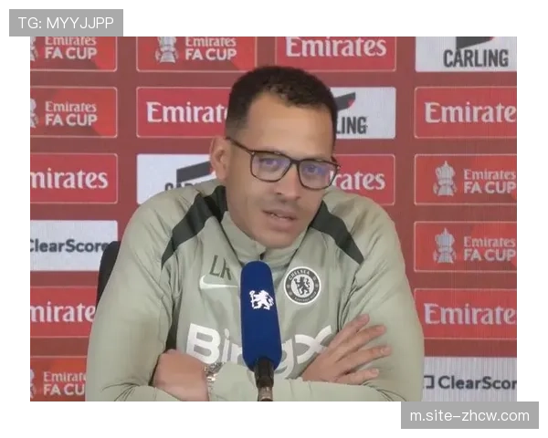 罗塞尼尔纪律与自由结合，切尔西攻防转换锐利度显著提升